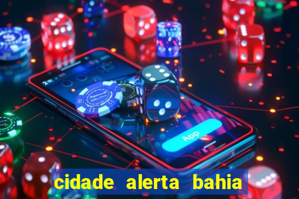 cidade alerta bahia adelson carvalho hoje